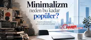 Minimalizm neden bu kadar popüler? Tasarım dünyasında geçmiş ve gelecek tartışması