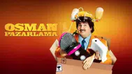 Osman Pazarlama filminin konusu nedir, oyuncuları kimler? Osman Pazarlama nerede, ne zaman çekildi?
