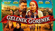 Gelenek Görenek filminin konusu nedir, oyuncuları kimler? Film ne zaman, nerede çekildi?
