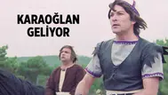 Karaoğlan Geliyor filmi ne zaman, nerede çekildi? Konusu nedir, oyuncuları kimler?