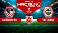 Gaziantep FK-Fenerbahçe maçı ne zaman, saat kaçta ve hangi kanalda?