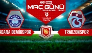 Adana Demirspor-Trabzonspor maçı ne zaman, saat kaçta ve hangi kanalda?