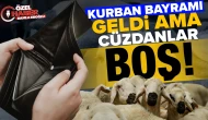 Kurban Bayramı geldi ama cüzdanlar boş!