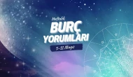 Haftalık burç yorumları! 5-11 Mayıs 2025: Astroloji ne diyor?