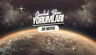Günlük burç yorumları! 28 Mayıs 2025: Astroloji ne diyor?