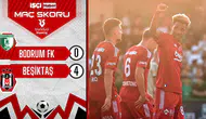 Beşiktaş'a Bodrum FK deplasmanında farklı galibiyet yetmedi! Sezonu 4. bitirdi