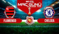Flamengo-Chelsea maçı ne zaman, saat kaçta ve hangi kanalda?