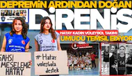 Depremin ardından doğan direniş: Hatay Kadın Voleybol Takımı umudu temsil ediyor