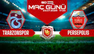 Trabzonspor-Persepolis maçı ne zaman, saat kaçta ve hangi kanalda?
