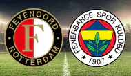Feyenoord-Fenerbahçe maçı ne zaman, saat kaçta ve hangi kanalda canlı yayınlanacak?