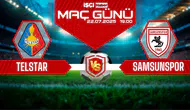 Telstar-Samsunspor maçı ne zaman, saat kaçta ve hangi kanalda?