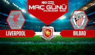 Liverpool-Athletic Bilbao maçı ne zaman, saat kaçta ve hangi kanalda?