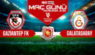 Gaziantep FK-Galatasaray maçı ne zaman, saat kaçta ve hangi kanalda? Süper Lig'de yeni sezon başlıyor