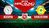 Çaykur Rizespor-Esenler Erokspor maçı ne zaman, saat kaçta ve hangi kanalda?