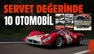 Servet değerinde 10 otomobil
