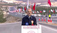 Bakan Uraloğlu : Musabeyli Ayrım-Kilis Yolu açıldı, seyahat süresi 9 dakikaya düştü