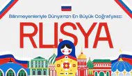Bilinmeyenleriyle Dünya'nın en büyük coğrafyası : Rusya