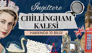 İngiltere'deki Chillingham Kalesi hakkında 10 bilgi