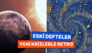 Merkür retrosu ne zaman başlıyor ve yengeç retrosu hangi burçları etkileyecek?