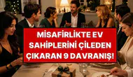 Görgü uzmanlarına göre kibar insanlar davetlerde bu 9 hatayı asla yapmıyor