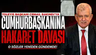 TOLEYİS Başkanı Cemail Bakındı'ya Cumhurbaşkanına hakaret davası : O sözler yeniden gündemde