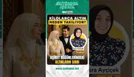 Aşiret düğünlerinde neden kilolarca altın takılıyor?