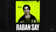Big5 Türkiye yarışmacısı Raban Say kimdir? Kaç yaşında, nereli?