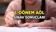 AÖL sınav sonuçları ne zaman açıklanacak? 1. Dönem sonuç tarihleri hakkında bilgiler