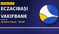 Eczacıbaşı Vakıfbank Maçı Hangi Kanalda, Ne Zaman ve Saat Kaçta Canlı İzlenebilir ?