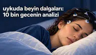 Uykuda Beyin Dalgalarının Değişimi Neden Önemlidir ve Ne Anlama Geliyor?