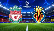 Liverpool ile Villarreal Maçı Ne Zaman, Saat Kaçta ve Hangi Kanalda Yayınlanacak?
