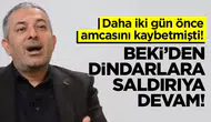 Akif Beki'nin Amcası Abdülaziz Beki Vefat Etti