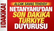Netanyahu'dan Türkiye Açıklaması: Çatışma İstemiyoruz