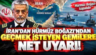 İran'dan Hürmüz Boğazı Açıklaması: Bölgede Tam Denetim Sağladık