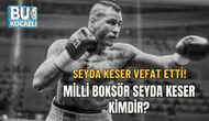 Milli Boksör Seyda Keser'in Vefatı Sonrası Spor Camiasında Ne Gibi Etkiler Oluştu?