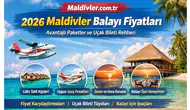 Maldivler Balayı Tatili 2026 Fiyatları: Paketler, Uçak Bileti ve Sezon Etkileri Neler?