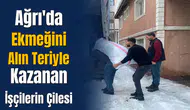 Ağrı'da kış koşullarında ekmeğini alın teriyle kazanan işçilerin zorlukları nelerdir?