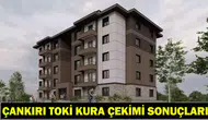 Çankırı TOKİ Kura Çekimi Ne Zaman Gerçekleştirilecek ve Sonuçlar Nereden Öğrenilecek?