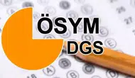 Dikey Geçiş Sınavı (DGS) ne zaman? DGS başvuruları ne zaman, nereden ve nasıl yapılır?