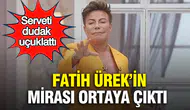 Fatih Ürek'in Mirası Nedir? Serveti Hakkında Bilinmeyenler Ortaya Çıktı