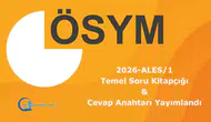2026 ALES/1 temel soru kitapçığı ve cevap anahtarı yayımlandı mı? Nereden ulaşılır?