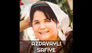 Azdavaylı Safiye kimdir, kaç yaşında ve nereli? Şarkıları neler?