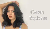 Kısmetse Olur Ceren Topkara kimdir, kaç yaşında, nereli, mesleği nedir? İşte hayatı ve kariyeri