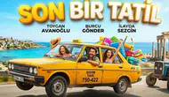 Son Bir Tatil filmi ne zaman ve nerede çekildi, oyuncuları kimlerdir?