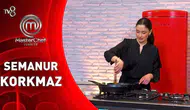 MasterChef Semanur Korkmaz kimdir, kaç yaşında, nereli ve mesleği nedir? İşte hayatı ve kariyeri