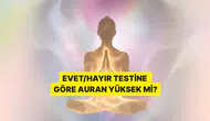 Evet/Hayır testine göre auran ne kadar yüksek olabilir?