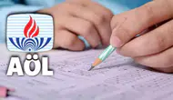 AÖL 3. dönem sınavları ne zaman yapılacak? Sınav giriş belgesi yayınlandı mı?