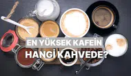 Hangi kahve türünde ne kadar kafein bulunuyor ve sağlık üzerindeki etkileri neler?