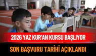 2026 Yaz Kur’an Kursları için geri sayım başladı