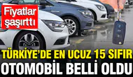 Türkiye'de hangi sıfır otomobiller uygun fiyatlı? En ucuz 15 model belli oldu